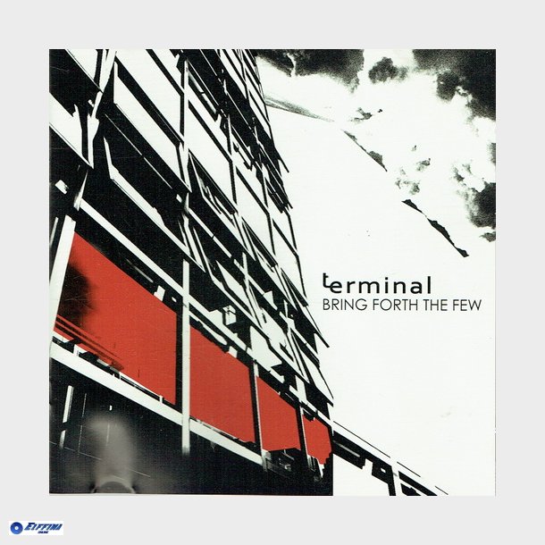 Terminal - Bring Forth The Few (2009)