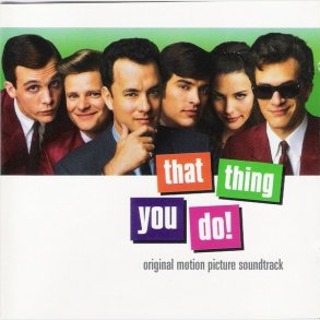 That Thing You Do! (Original Motion Picture Soundtrack) (1996)