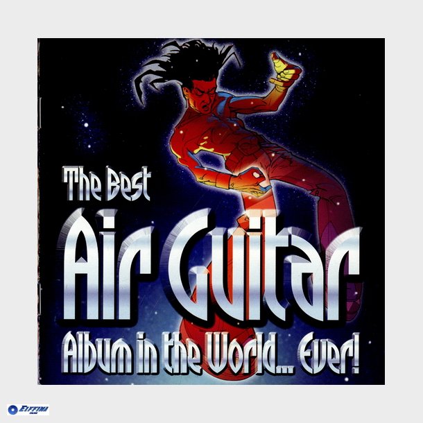 The Best Air Guitar Album In The World... Ever (2002)