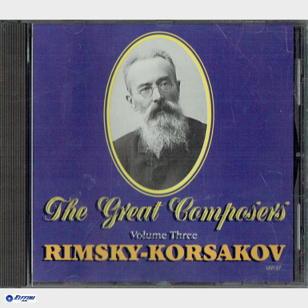 The Great Composers Volume 3 Three Rimsky-Korsakov