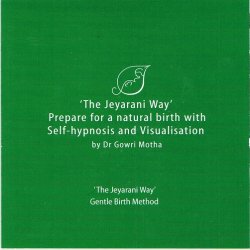 Jeyarani Way Prepare For a Natural Birth With Self-hypnosis &amp; Visualisation