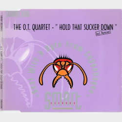 OT Quartet, The - Hold That Sucker Down (1994)