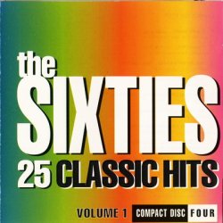 The Sixties 25 Classic Hits Vol 1 CD4 (1993)