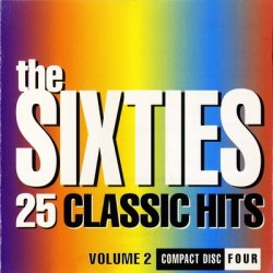 The Sixties 25 Classic Hits Vol 2 CD4 (1993)