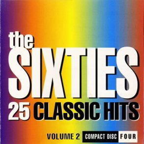The Sixties 25 Classic Hits Vol 2 CD4 (1993)