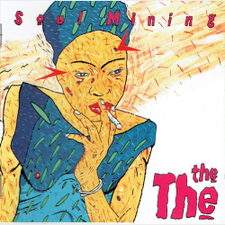 The The - Soul Mining (1983)