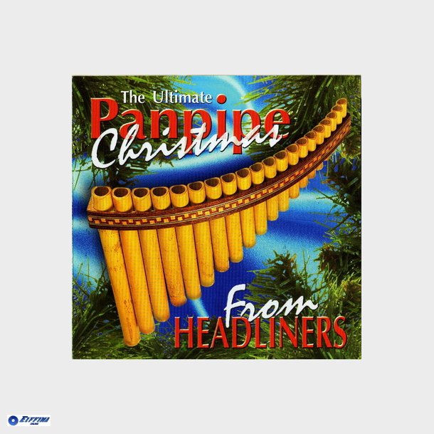 The Ultimate Panpipe Christmas (1998) From Headliners