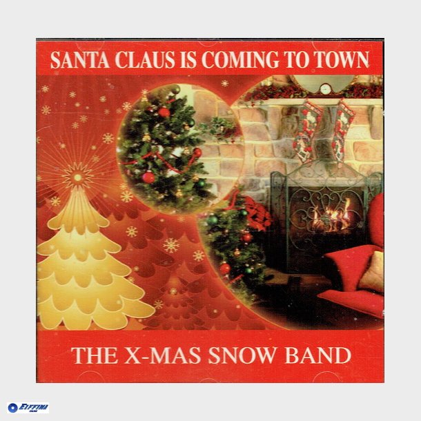 X-Mas Snow Band, The - Santa Claus Is Coming To Town