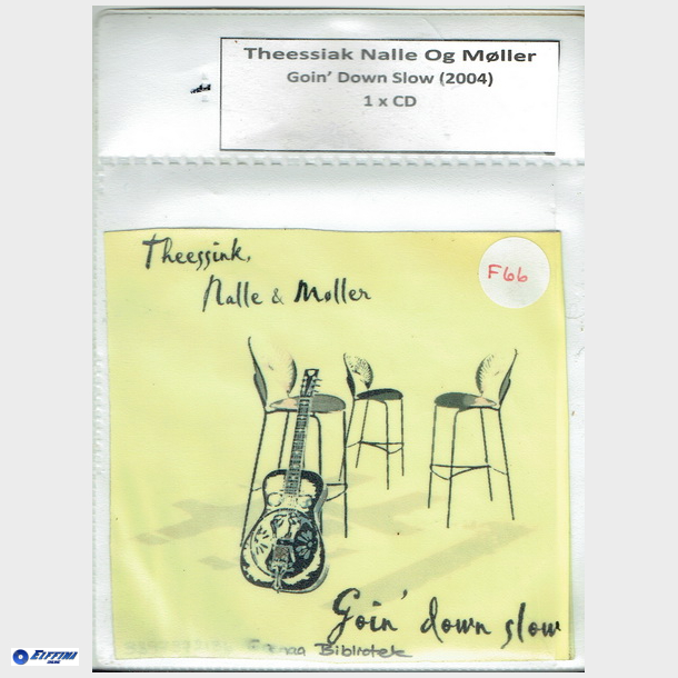 Theessink, Nalle &amp; Mller - Goin' Down Slow (2004) (Bib CD)