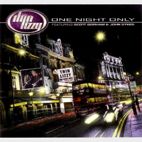 Thin Lizzy ft. Scott Gorham & John Sykes - One Night Only (2000)