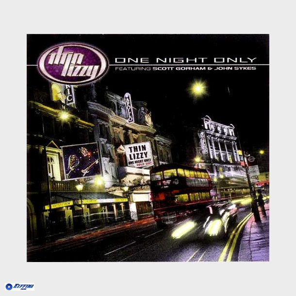 Thin Lizzy ft. Scott Gorham &amp; John Sykes - One Night Only (2000)