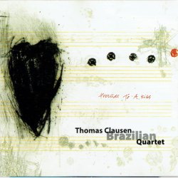 Thomas Clausen Brazilian Quartet - Prelude To A Kiss (2000)