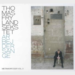 Thomas Fryland Sekstet - Arbejdersange (2004) (Digi)