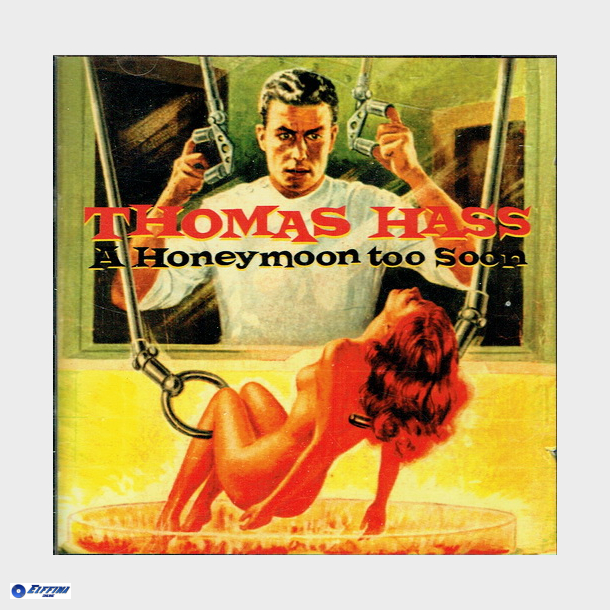 Thomas Hass - A Honeymoon Too Soon (1996)