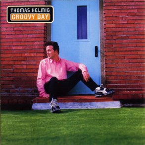 Thomas Helmig - Groovy Day (1996)
