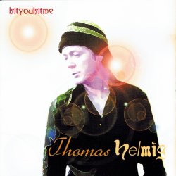 Thomas Helmig - Isityouisitme (2001)