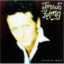 Thomas Helmig - Stupid Man (1994) (Sort CD Label)
