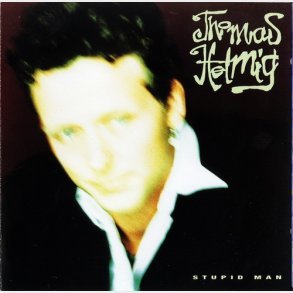 Thomas Helmig - Stupid Man (1994) (R�d CD Label)