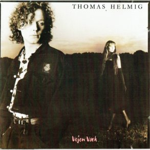 Thomas Helmig - Vejen V�k (Sort CD Label) (1988)