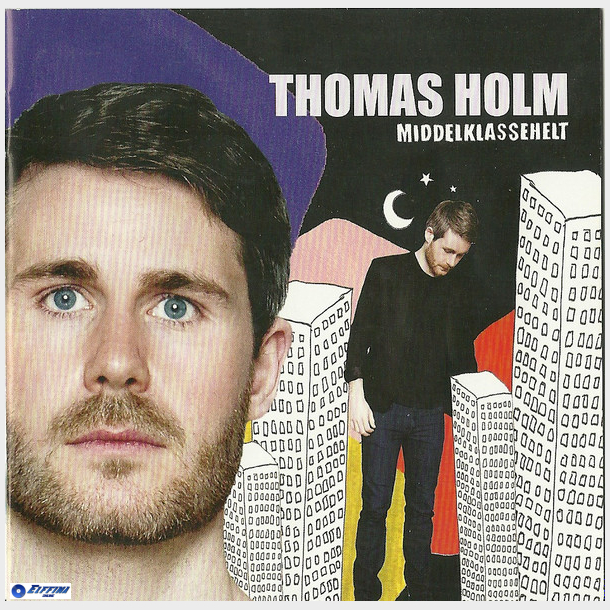 Thomas Holm - Middelklassehelt (2010)