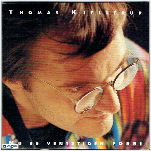 Thomas Kjellerup - Nu Er Ventetiden Forbi (Fra Komplet Samling)