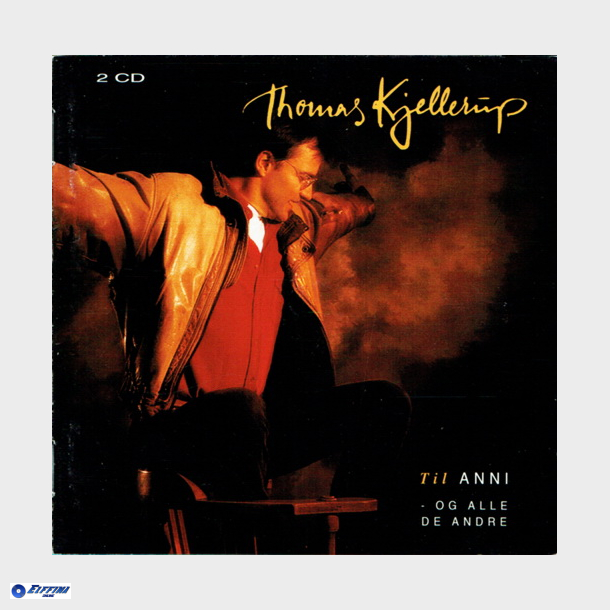 Thomas Kjellerup - Til Anni Og Alle De Andre (1997)