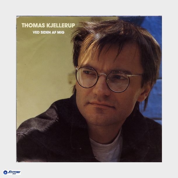 Thomas Kjellerup - Ved Siden Af Mig (1991)