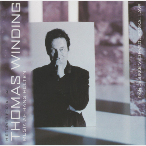 Thomas Winding Musik af Hans Holten - N�r Jeg Ikke Ved Hvad Jeg Skal Lave (1999)