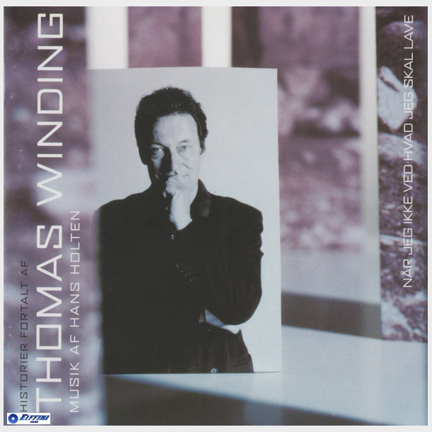 Thomas Winding Musik af Hans Holten - Nr Jeg Ikke Ved Hvad Jeg Skal Lave (1999)
