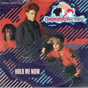 Thompson Twins - Hold Me Now (1983)