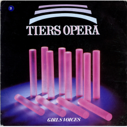 Tiers Opera - Girls Voices (1985)