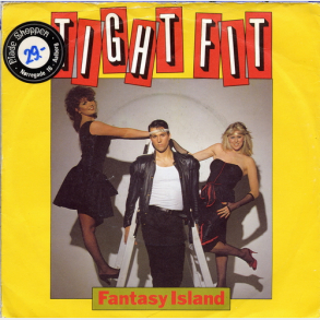 Tight Fit - Fantasy Island (Mrkbl) (1982)