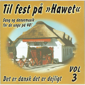 Til Fest P� Hawet Vol.3 (2003)