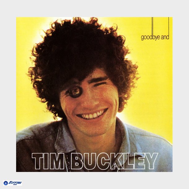 Tim Buckley - Goodbye And Hello (1989)