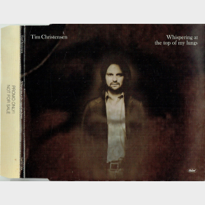 Tim Christensen - Whispering At The Top Of My Lungs (2003) (Promo)