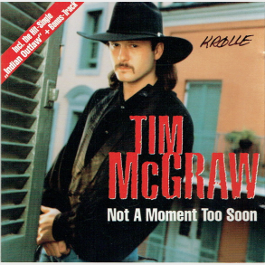 Tim McGraw - Not A Moment Too Soon (1994) (Kr�lle)