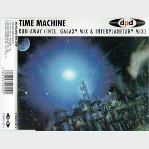 Time Machine - Run Away (Incl. Galaxy Mix) (1995)