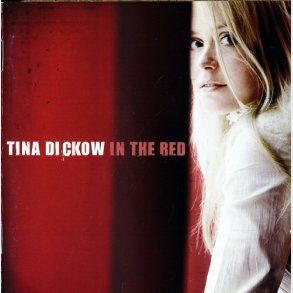 Tina Dickow - In The Red (2005)