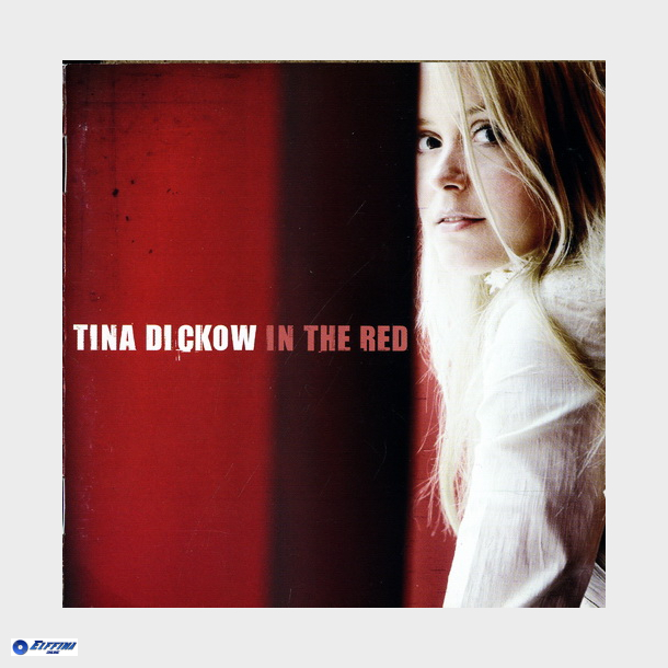 Tina Dickow - In The Red (2005)