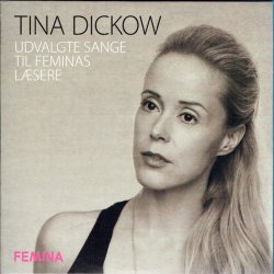Tina Dickow - Udvalgte Sange Til Feminas Lsere (Promo) (2012)