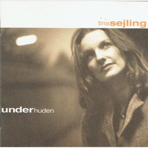 Tina Sejling - Under Huden - NY