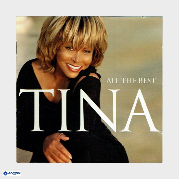 Tina Turner - All The Best (2004)