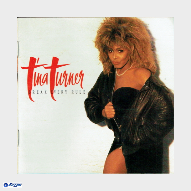 Tina Turner - Break Every Rule (1986)