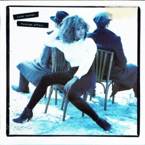 Tina Turner - Foreign Affair (1989)