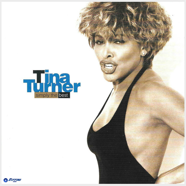 Tina Turner - Simply The Best (1991) - NY