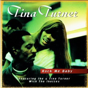 Tina Turner ft. Ike with Ikettes - Rock Me Baby (1997)