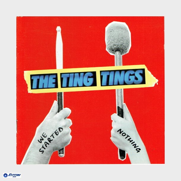 Ting Tings, The - We Started Nothing (2008)