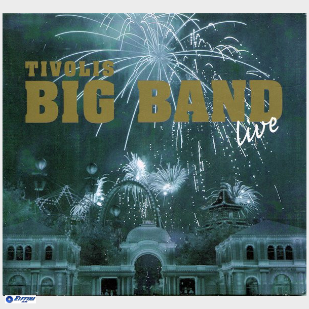 Tivolis Big Band - Tivolis Big Band Live (2005) (Digi)