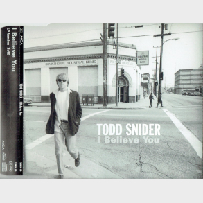 Todd Snider - I Believe You (1996)