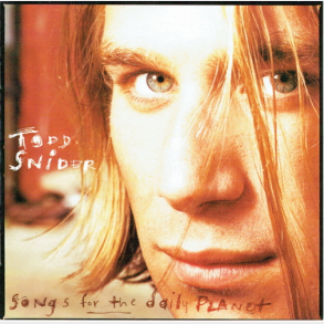 Todd Snider - Songs For The Daily Planet (1994)